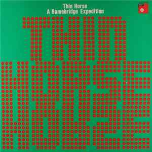 Thin Horse - A Bamebridge Expedition FLAC
