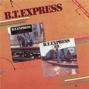 B.T.Express - Do It ('Til You're Satisfied) * Non-Stop FLAC