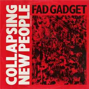 Fad Gadget - Collapsing New People (Extended Versions) FLAC
