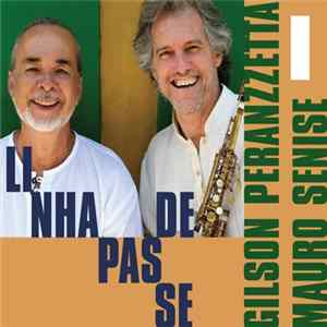 Gilson Peranzzetta, Mauro Senise - Linha De Passe FLAC