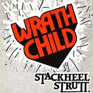 Wrathchild - Stackheel Strutt FLAC