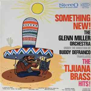 The Glenn Miller Orchestra - Something New - The Tijuana Brass Hits FLAC