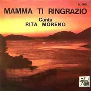 Rita Moreno , Complesso E Coro Chini, Carmine E I Magnifici - Mamma Ti Ringrazio / I Magnifici Cinque FLAC