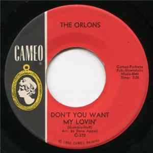 The Orlons - Don't You Want My Lovin' / I Can't Take It FLAC