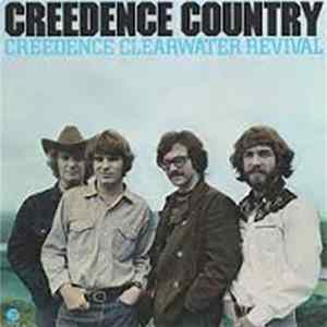 Creedence Clearwater Revival - Creedence Country FLAC