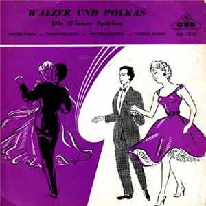 Die Wiener - Walzer Und Polkas - Die Wiener Spielen FLAC