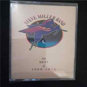 Steve Miller Band - The Best Of 1968 - 1973 FLAC