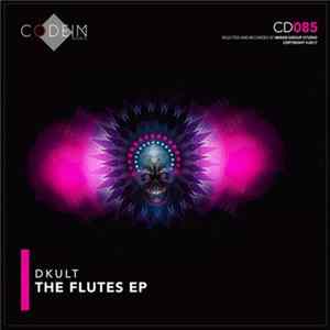 Dkult - The Flutes EP FLAC