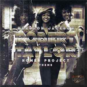 Gershon Jackson - Robert Taylor Home Project Theme FLAC