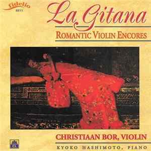 Christiaan Bor - Kyoko Hashimoto - La Gitana - Romantic Violin Encores FLAC