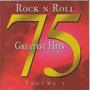 Various - Rock N Roll 75 Greatest Hits Volume 1 FLAC