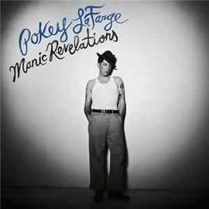 Pokey LaFarge - Manic Revelations FLAC