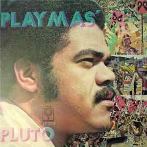 Pluto - Play Mas' FLAC