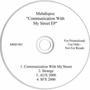 Mehdispoz - Communication With My Street EP FLAC