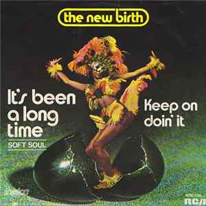 The New Birth - It's Been A Long Time / Keep On Doin' It FLAC