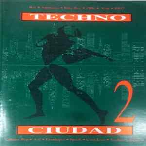 Various - Techno Ciudad 2 FLAC