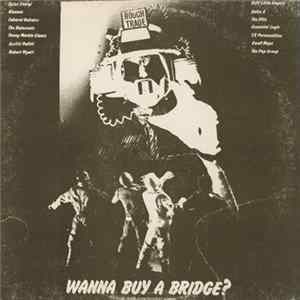 Various - Wanna Buy A Bridge? FLAC