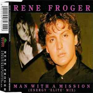 Rene Froger - Man With A Mission FLAC
