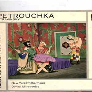 Stravinsky, The New York Philharmonic Orchestra, Dimitri Mitropoulos - Petrouchka (A Burlesque In Four Scenes) FLAC