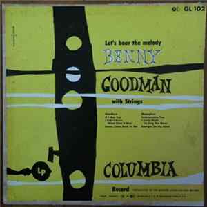Benny Goodman With Strings - Let's Hear The Melody FLAC