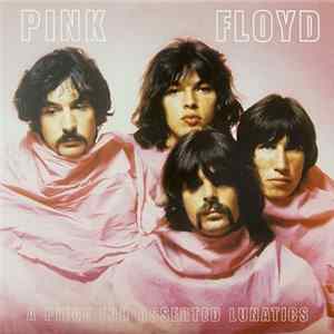 Pink Floyd - A Piece For Asserted Lunatics FLAC