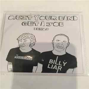 Billy Liar, The Murderburgers - Quit Your Band, Get A Job (Demos) FLAC