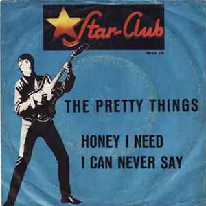 The Pretty Things - Honey, I Need / I Can Never Say FLAC