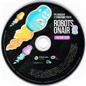 Various - Russian Cybernetics - Robots On Air! Volume Two FLAC