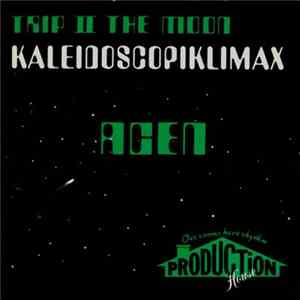 Acen - Trip II The Moon (Kaleidoscopiklimax) FLAC