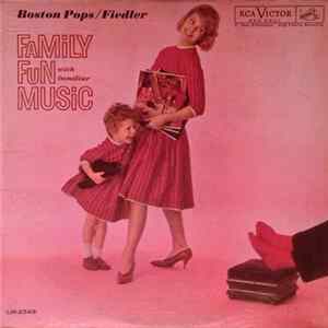 Boston Pops / Fiedler - Family Fun With Familiar Music FLAC