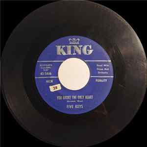 The Five Keys - You Broke The Only Heart / That's What You're Doing To Me FLAC