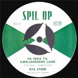 Rita Storm - På Ferie Til Kærlighedens Land / Der Skal To Til Et "Smæk" Kys FLAC