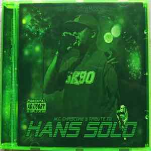 M.C. Chriscore - M.C. Chriscore´s Tribute To Hans Solo ( The Birthday CD ) FLAC