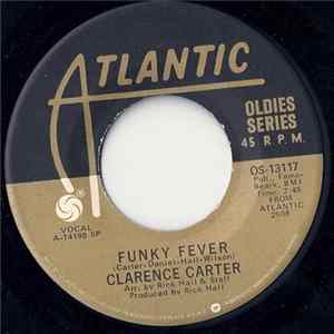Clarence Carter - Funky Fever / Slip Away FLAC