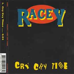 Racey - Cry Cry Time FLAC