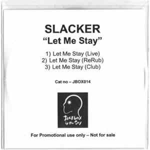 Slacker - Let Me Stay FLAC