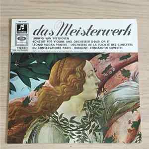 Ludwig van Beethoven - Leonid Kogan, Orchestre De La Société Des Concerts Du Conservatoire Paris, Constantin Silvestri - Konzert Für Violine Und Orchester D-dur Op. 61 FLAC