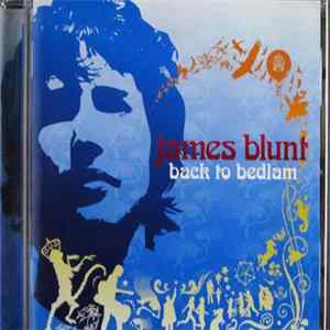 James Blunt - Back To Bedlam FLAC
