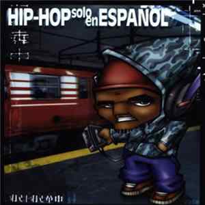 Various - Hip-Hop Solo En Español FLAC