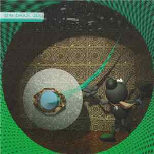 The Black Dog - Temple Of Transparent Balls FLAC