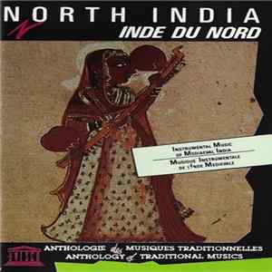 Various - North India (Instrumental Music Of Mediaeval India) = Inde Du Nord (Musique Instrumentale De L'Inde Médiévale) FLAC