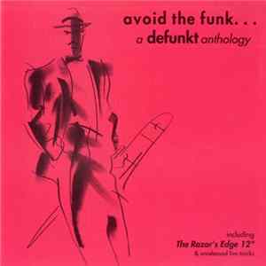 Defunkt - Avoid The Funk... A Defunkt Anthology FLAC