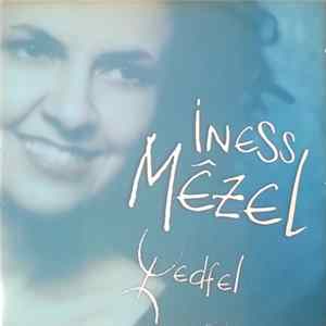 Iness Mêzel - Wedfel FLAC