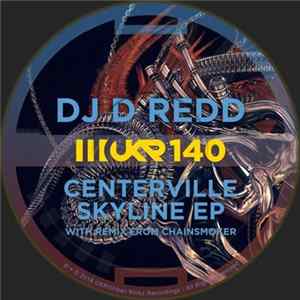 DJ D Redd - Centerville Skyline EP FLAC