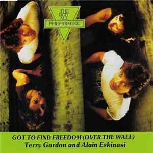 Terry Gordon And Alain Eskinasi - Got To Find Freedom (Over The Wall) FLAC