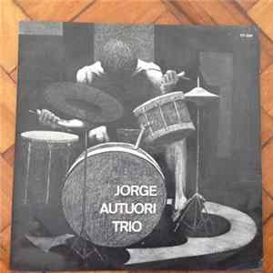 Jorge Autuori Trio - Jorge Autuori Trio FLAC