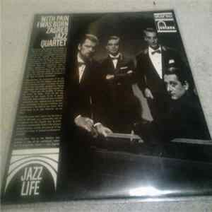 Zagreb Jazz Quartet - With Pain I Was Born FLAC
