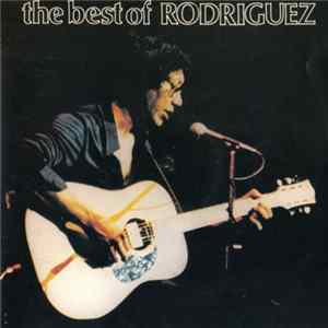 Sixto Rodriguez - The Best of Rodriguez FLAC