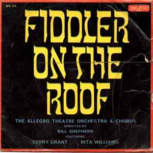 The Allegro Theatre Orchestra And Chorus - Fiddler On The Roof FLAC