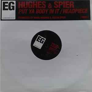 Hughes & Spier - Put Ya Body In It / Headpiece FLAC